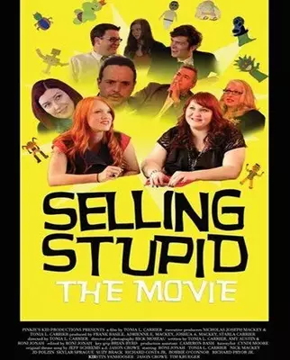 Selling Stupid 