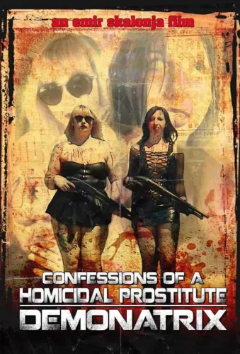 Confessions Of A Homicidal Prostitute: Demonatrix 