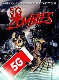 5G Zombies 