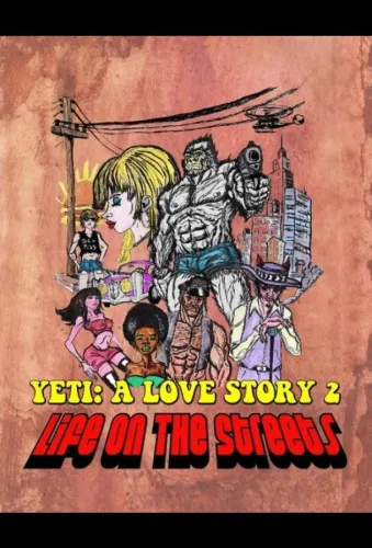 Another Yeti a Love Story: Life on the Streets 