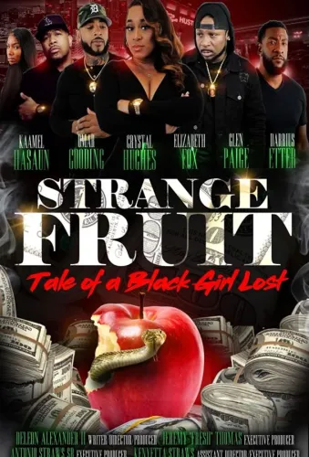 Strange Fruit: Tale of a Black Girl Lost